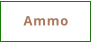 Ammo