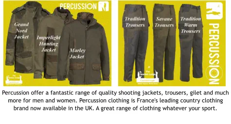 Percussion offer a fantastic range of quality shooting jackets, trousers, gilet and much more for men and women. Percussion clothing is France's leading country clothing brand now available in the UK. A great range of clothing whatever your sport.