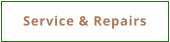 Service & Repairs