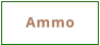 Ammo