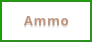 Ammo